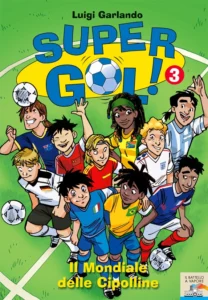 Supergol 3 - Il Mondiale delle Cipolline