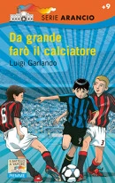 Da grande farò il calciatore