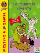 Scooby Doo – 2. La mummia vivente