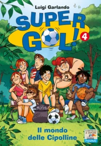 Supergol 4-Il mondo delle Cipolline