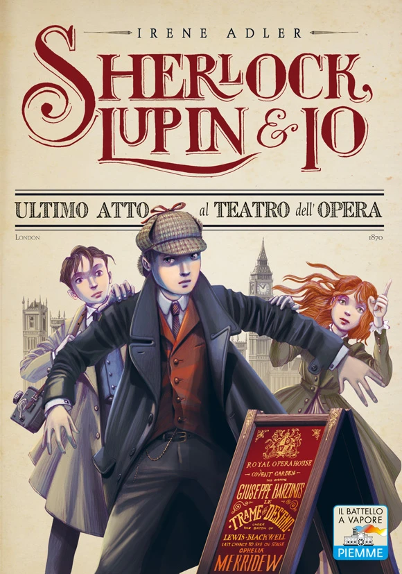 Sherlock, Lupin & io - 2. Ultimo atto al Teatro dell'Opera