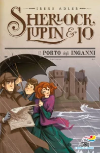 Sherlock, Lupin & Io - 11. Il porto degli inganni