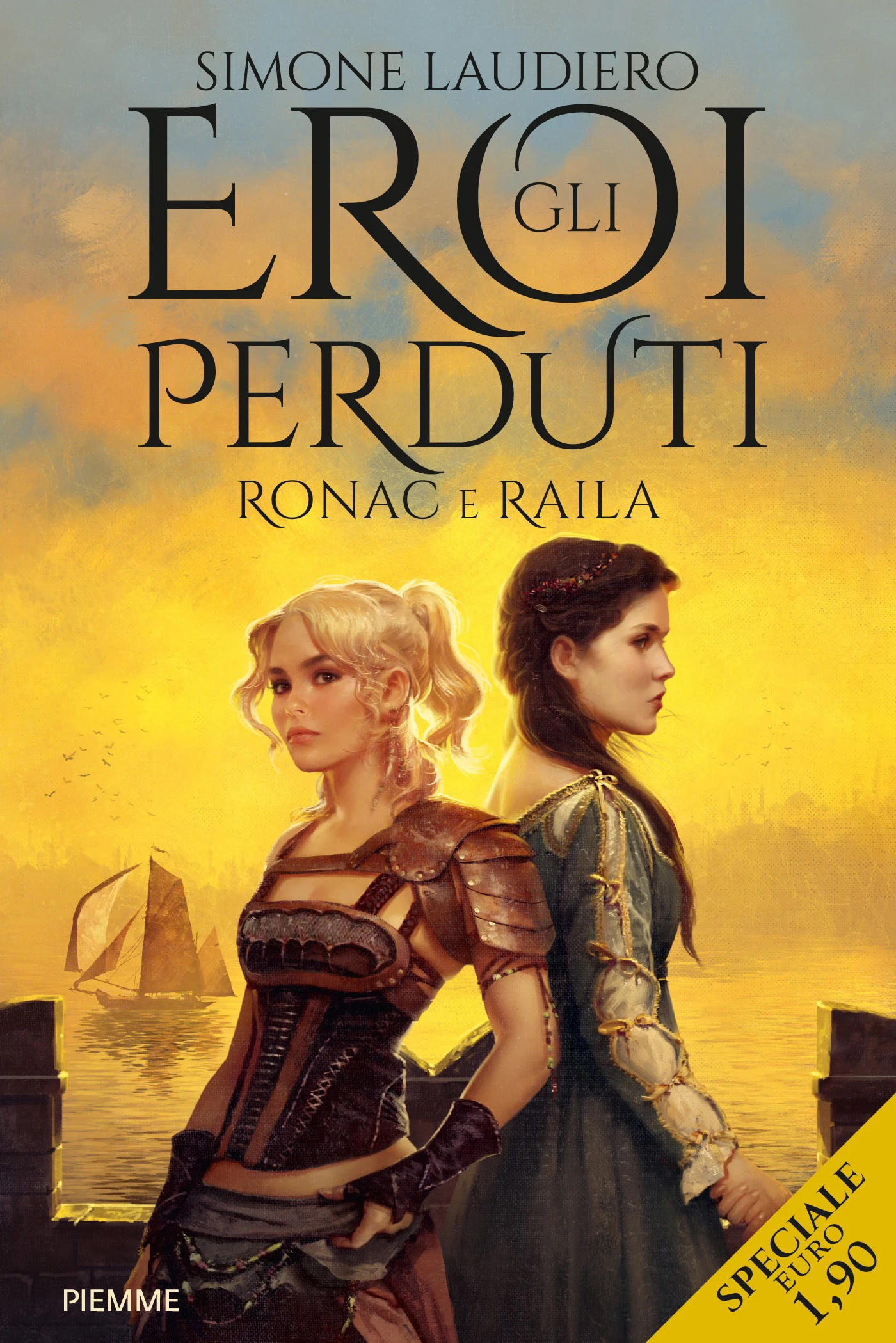 Gli eroi perduti. Ronac & Raila