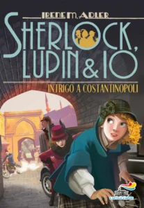 SHERLOCK, LUPIN & IO 20 - INTRIGO A COSTANTINOPOLI