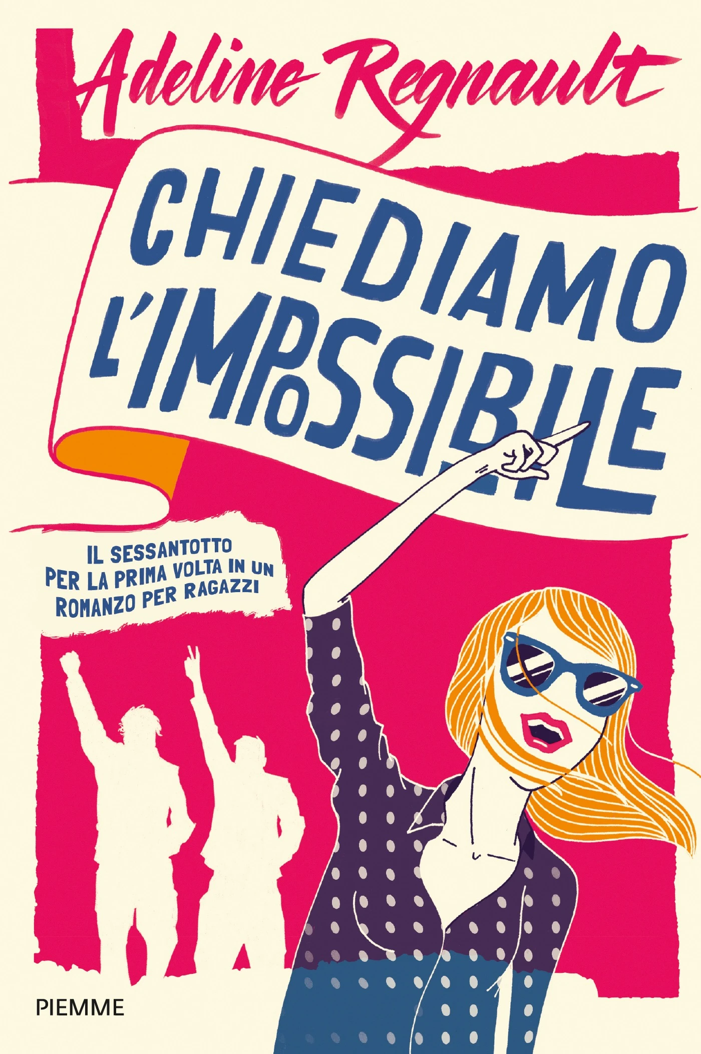 Chiediamo l'impossibile!