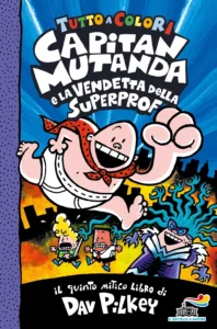 Capitan Mutanda e la vendetta della Superprof