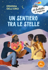 UN SENTIERO TRA LE STELLE (ED. ALTA LEGGIBILITA')