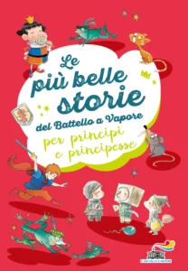 Le più belle storie per principi e principesse