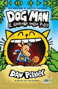 Dog Man. Il signore delle pulci