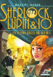 Sherlock, Lupin & Io 22 - Un ultimo ballo, Mr Holmes