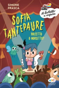 Sofia Tantepaure - Dolcetto o morsetto?