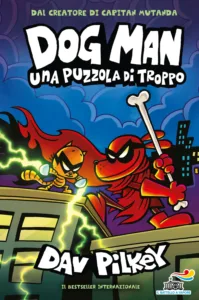 Dog Man - Una puzzola di troppo