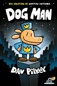 DOG MAN - La serie da cui è stato tratto il film