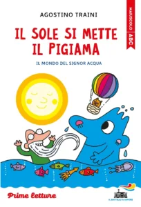 Il sole si mette il pigiama - stampatello maiuscolo