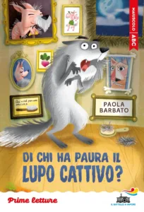 Di chi ha paura il lupo cattivo? - stampatello maiuscolo