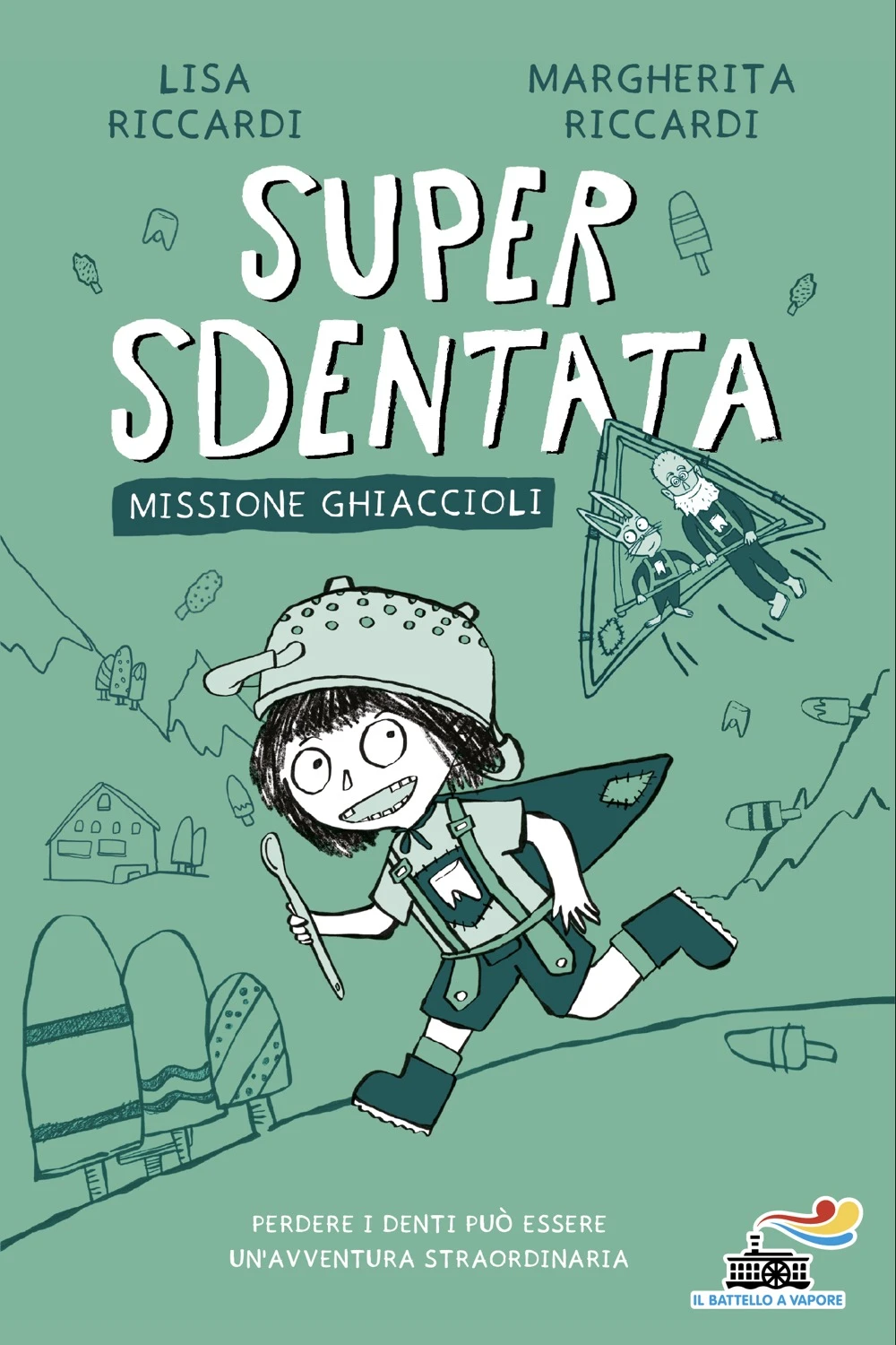 Super Sdentata. Missione ghiaccioli